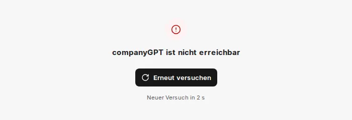 Statusseite companyGPT ist nicht erreichbar mit Erneut versuchen und der Wartezeit bis zum nächsten Versuch