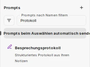 Seitenleiste Prompts mit Filter, Suchfeld, Plus-Symbol, Schalter für automatisches Senden und einem gefundenen Prompt