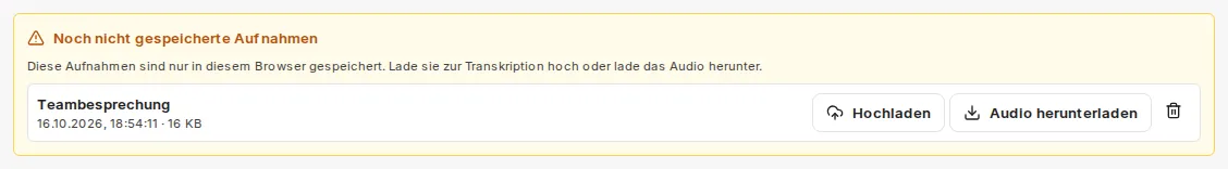 Block „Noch nicht gespeicherte Aufnahmen“ mit einer Aufnahme und den Schaltflächen „Hochladen“ und „Audio herunterladen“