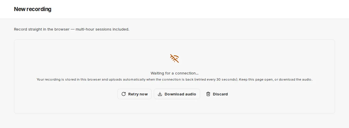 A stopped recording without a connection showing Waiting for a connection... with the Retry now, Download audio and Discard buttons